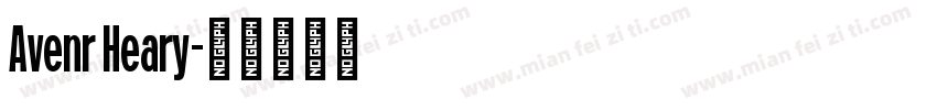 Avenr Heary字体转换